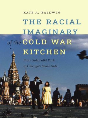 cover image of The Racial Imaginary of the Cold War Kitchen
